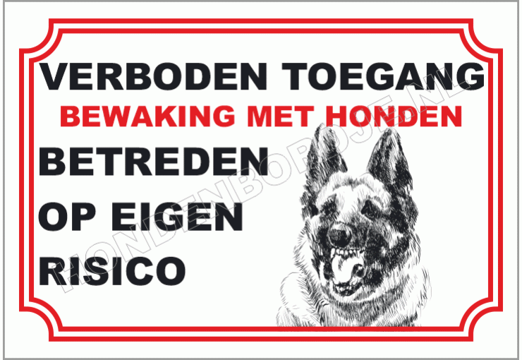 Verboden toegang bewaking met honden