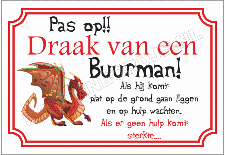 Draak van een buurman