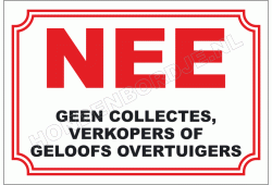 Nee geen collectes, verkopers of geloofs overtuigers