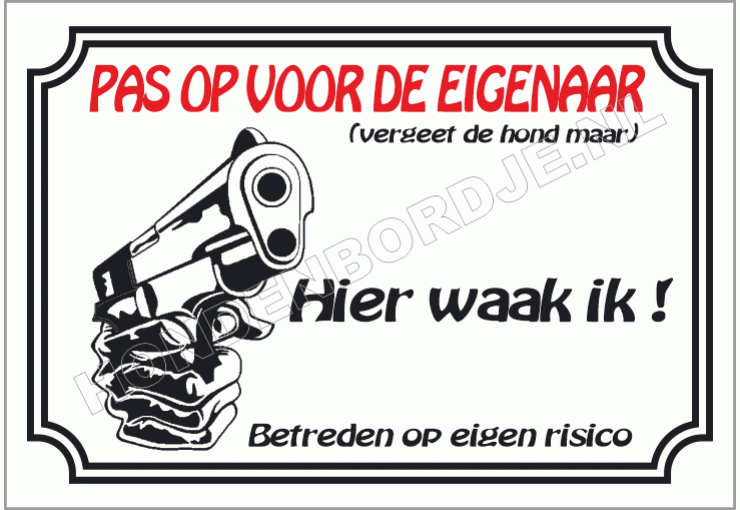 Pistool pas op voor de eigenaar